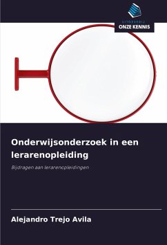 Onderwijsonderzoek in een lerarenopleiding - Trejo Ávila, Alejandro Onderwijsonderzoek in een lerarenopleiding - Trejo Ávila, Alejandro