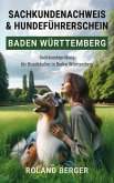 Sachkundenachweis und Hundeführerschein Baden-Württemberg (eBook, ePUB) Sachkundenachweis und Hundeführerschein Baden-Württemberg (eBook, ePUB)
