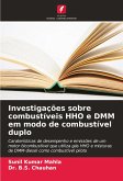 Investigações sobre combustíveis HHO e DMM em modo de combustível duplo Investigações sobre combustíveis HHO e DMM em modo de combustível duplo