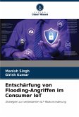 Entschärfung von Flooding-Angriffen im Consumer IoT