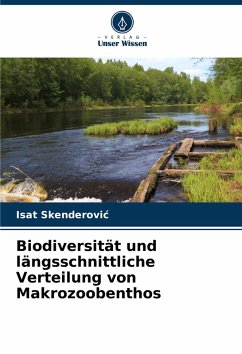 Biodiversität und längsschnittliche Verteilung von Makrozoobenthos - Skenderovic, Isat