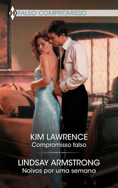 Compromisso falso - Noivos por uma semana (eBook, ePUB) - Lawrence, Kim; Armstrong, Lindsay