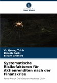 Systematische Risikofaktoren für Aktienrenditen nach der Finanzkrise Systematische Risikofaktoren für Aktienrenditen nach der Finanzkrise