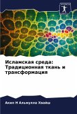 Islamskaq sreda: Tradicionnaq tkan' i transformaciq