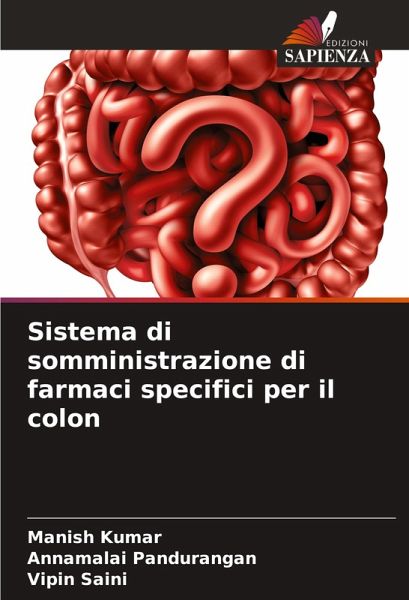Sistema di somministrazione di farmaci specifici per il colon Sistema di somministrazione di farmaci specifici per il colon