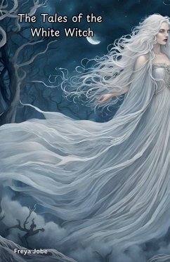 The Tales of the White Witch - Jobe, Freya