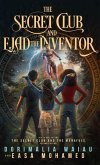 The Secret Club and Ejad the Inventor and the Secret Club and the Manafuls, Second Edition The Secret Club and Ejad the Inventor and the Secret Club and the Manafuls, Second Edition