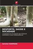 DESPORTO, SAÚDE E SOCIEDADE