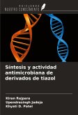 Síntesis y actividad antimicrobiana de derivados de tiazol Síntesis y actividad antimicrobiana de derivados de tiazol