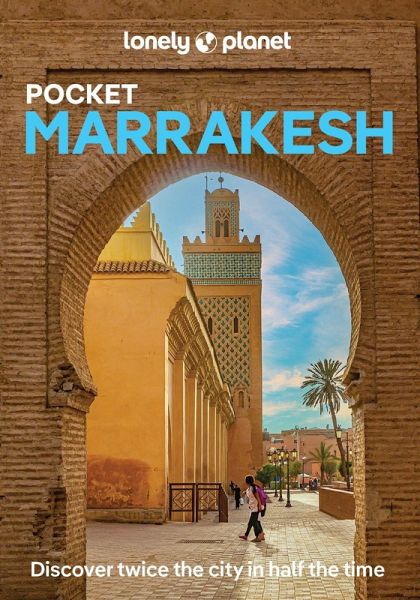 Lonely Planet Pocket Marrakesh Lonely Planet Pocket Marrakesh