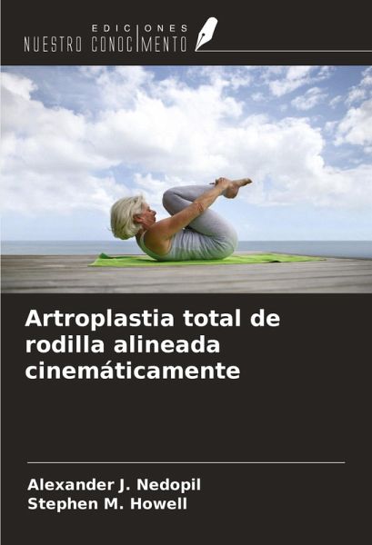 Artroplastia total de rodilla alineada cinemáticamente