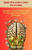 Épargne - La psychologie dans les stratégies pour épargner davantage (eBook, ePUB) Épargne - La psychologie dans les stratégies pour épargner davantage (eBook, ePUB)