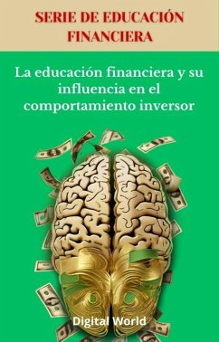 Cover La educación financiera y su influencia en el comportamiento inversor (eBook, ePUB)