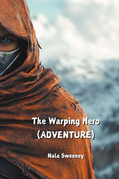 The Warping Hero (ADVENTURE) The Warping Hero (ADVENTURE)