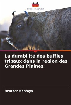 Cover La durabilité des buffles tribaux dans la région des Grandes Plaines