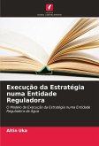 Execução da Estratégia numa Entidade Reguladora