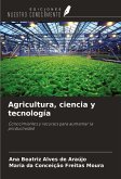 Agricultura, ciencia y tecnología Agricultura, ciencia y tecnología