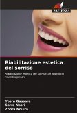 Riabilitazione estetica del sorriso Riabilitazione estetica del sorriso