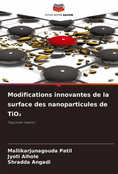 Cover Modifications innovantes de la surface des nanoparticules de TiO¿