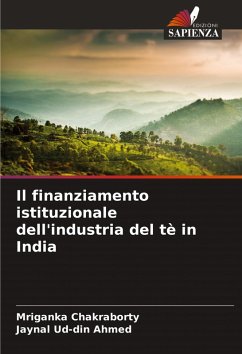 Cover Il finanziamento istituzionale dell'industria del tè in India