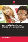 Um relatório sobre os alunos afro-americanos Um relatório sobre os alunos afro-americanos