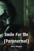 Smile For Me (Paranormal)