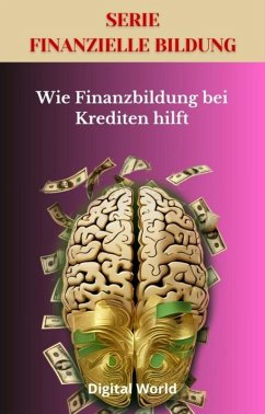 Wie Finanzbildung bei Krediten hilft (eBook, ePUB)