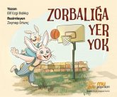 Zorbaliga Yer Yok Zorbaliga Yer Yok