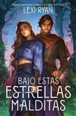 Bajo estas estrellas malditas Bajo estas estrellas malditas
