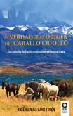 El verdadero origen del caballo criollo