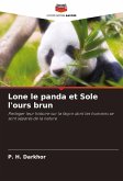 Lone le panda et Sole l'ours brun