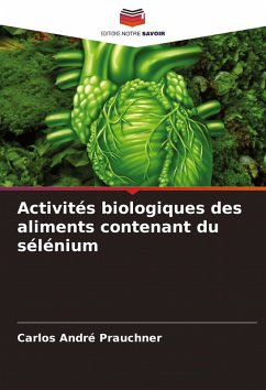 Cover Activités biologiques des aliments contenant du sélénium