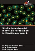 Studi citomorfologici indotti dalle radiazioni in Capsicum annum L