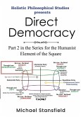 Holistic Philosophical Studies presents Direct Democracy
