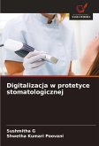 Digitalizacja w protetyce stomatologicznej Digitalizacja w protetyce stomatologicznej