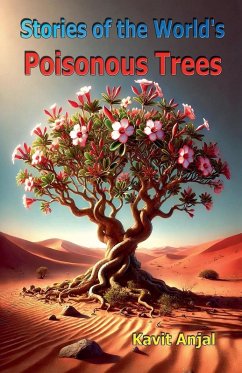 Stories of the World's Poisonous Trees - Anjal, Kavit