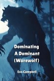 Dominating A Dominant (Warewolf)