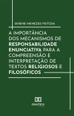 A importância dos Mecanismos de Responsabilidade Enunciativa para a compreensão e interpretação de textos religiosos e filosóficos (eBook, ePUB)