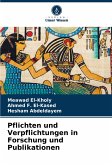 Pflichten und Verpflichtungen in Forschung und Publikationen Pflichten und Verpflichtungen in Forschung und Publikationen