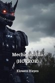 Mechagodzilla (HORROR)