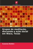 Grupos de meditação, discussão e ação social em Waco, Texas