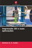 Impressão 3D e suas aplicações Impressão 3D e suas aplicações
