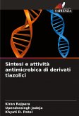 Sintesi e attività antimicrobica di derivati tiazolici Sintesi e attività antimicrobica di derivati tiazolici