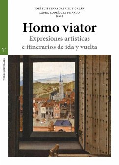 Homo viator: Expresiones artísticas e itinerarios de ida y vuelta