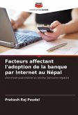 Facteurs affectant l'adoption de la banque par Internet au Népal