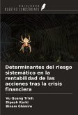 Determinantes del riesgo sistemático en la rentabilidad de las acciones tras la crisis financiera Determinantes del riesgo sistemático en la rentabilidad de las acciones tras la crisis financiera