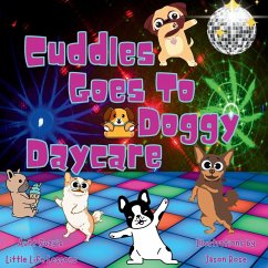 Cuddles Goes to Doggy Daycare - Desrochers, Suzanne G