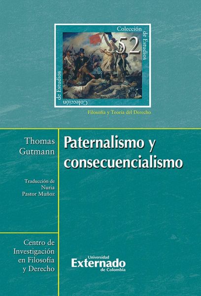 Paternalismo y consecuencialismo (eBook, ePUB) Paternalismo y consecuencialismo (eBook, ePUB)