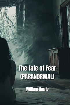 The tale of Fear (PARANORMAL) - Harris, William