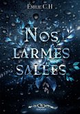 Nos larmes salées